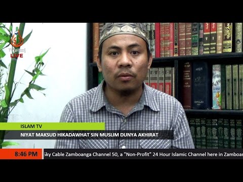 Niyat Maksud Hikadawhat sin Muslim Dunya Akhirat - Sheikh Benjadid Embay (Tausug)