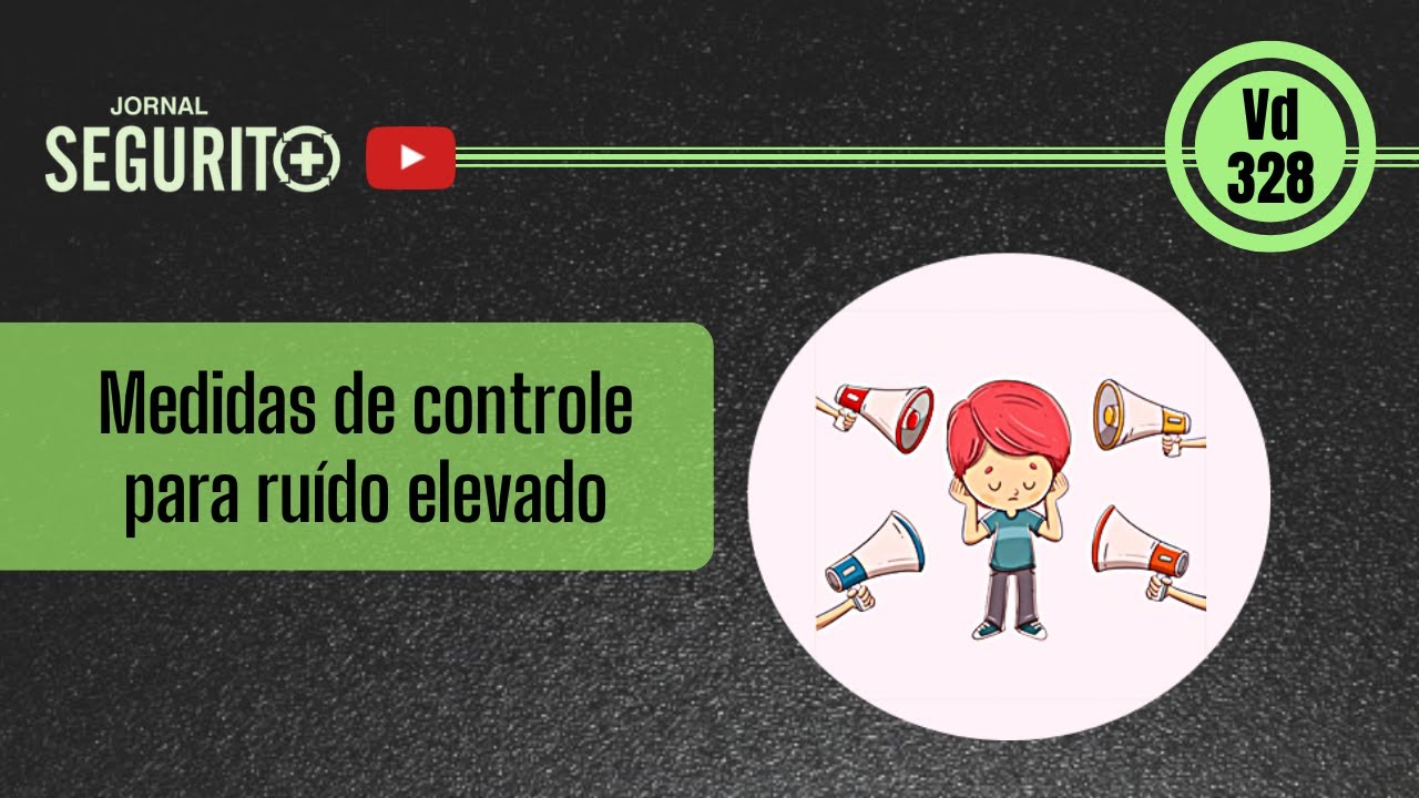 Vd. 328 - Medidas de controle para ruído elevado