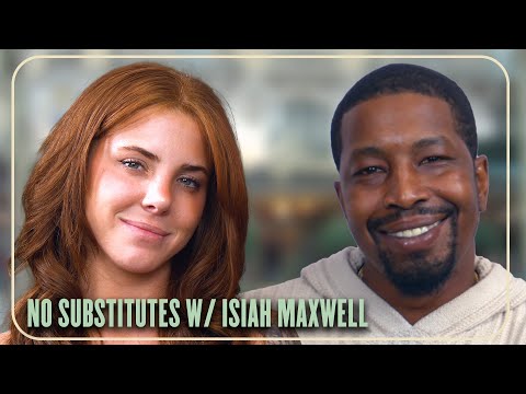 Isiah Maxwell Is Always Ready | No Substitutes Ep. 44 w/ Lumi Ray