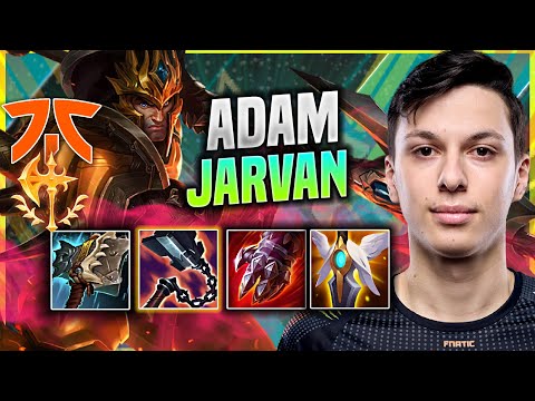 ADAM TRIES NEW META WITH JARVAN IV! - FNC Adam Plays Jarvan IV TOP vs Yone! | Patch 11.18