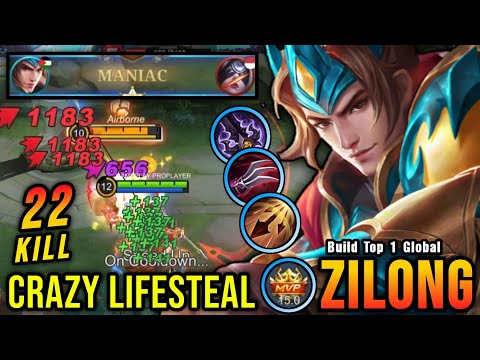 22 Kills + Maniac!! Zilong Crazy Lifesteal with Brutal Damage!! - Build Top 1 Global Zilong ~ MLBB