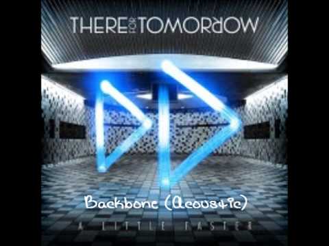 Backbone (Acoustic) - There For Tomorrow