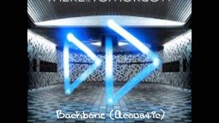 Backbone (Acoustic) - There For Tomorrow