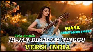 Download lagu Hujan di Malam Minggu – Trio Ambisi Versi India  Dangdut Jadi Bollywood!  Bollywood Nusantara mp3