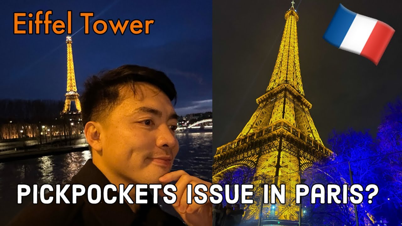 EIFFEL TOWER! + Pickpockets issue in Paris?