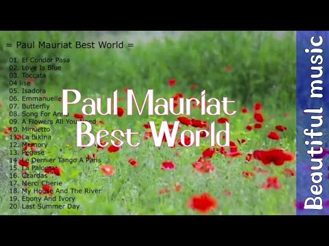 아름다운 연주곡 _ 폴 모리아  Paul Mauriat Best World