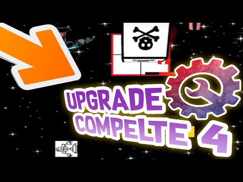 UPGRADE COMPLETE 4!?!?