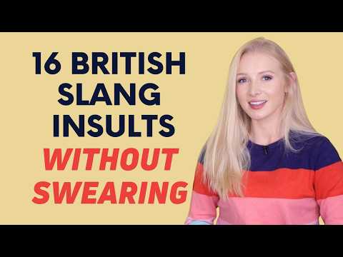 【警告なし】イギリスのスラング侮辱語16選 (16 British Slang Insults (WITHOUT swearing!))