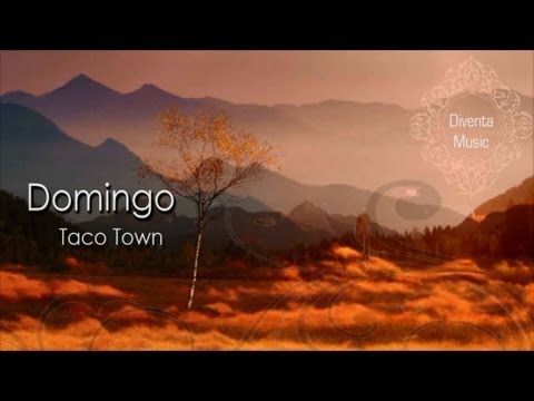 Domingo - Taco Town (Diventa Music)