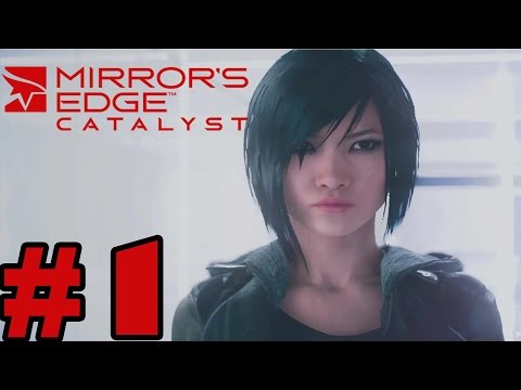 Mirrors Edge Catalyst Gameplay Walkthrough Part 1 - Full Game [ HD]