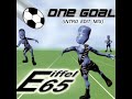 Eiffel 65 One Goal Intro Edit Mix