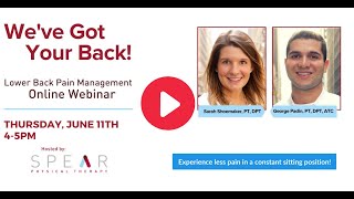We've Got Your Back!  Managing Lower Back Pain Webinar