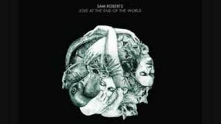 Sam Roberts-Fixed to Ruin