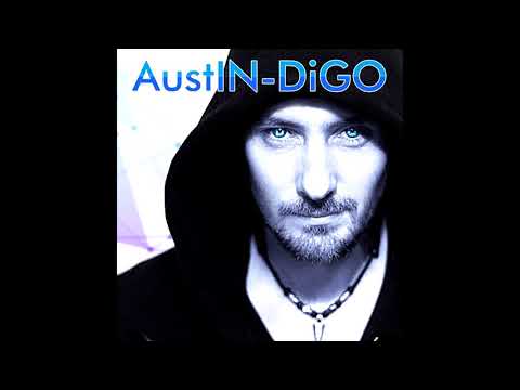 Austin Digo -  It`s my life