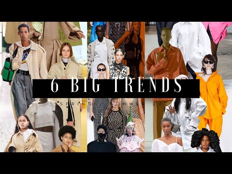 6 Big Trends - Spring/Summer 2021