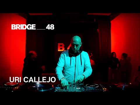 Uri Callejo · DJ set | Bridge_48