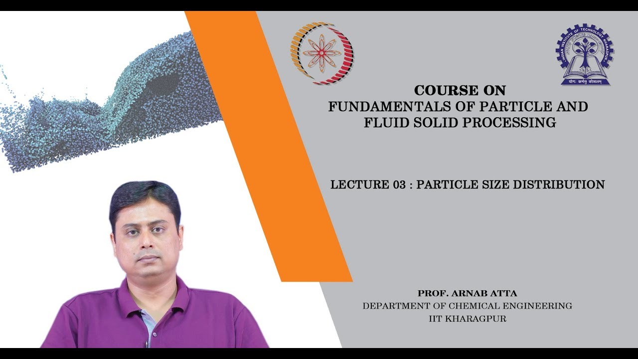 Lecture 03 : Particle size distribution