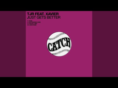 Just Gets Better (Dub)