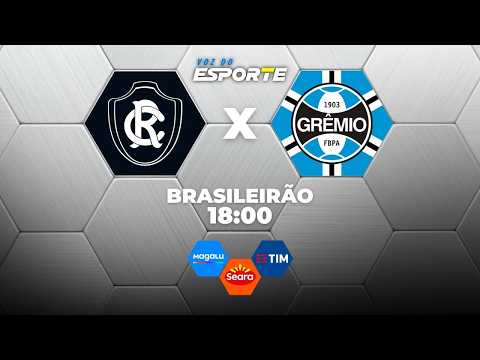 REMO X GRÊMIO - AO VIVO | BRASILEIRÃO 2026 – 07/10/2026