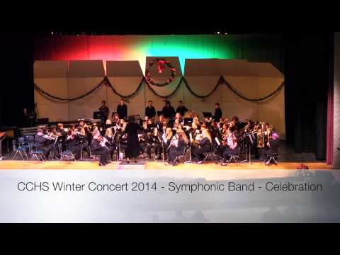 CCHS Winter Concert 2014 - Symphonic Band - Celebration