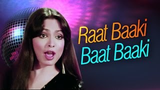 Raat Baaki Baat Baaki - Parveen Babi - Amitabh Bachchan