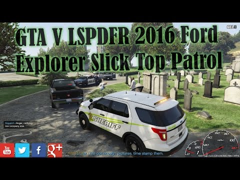 GTA V LSPDFR 2016 Ford Explorer Slick Top Patrol