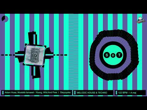 Adam Husa & Mustafa Ismaeel - Young, Wild And Free [Melodic House & Techno] [Steyoyoke]