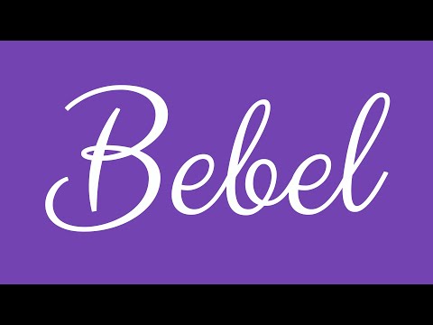 Learn how to Sign the Name Bebel Stylishly in Cursive Writing
