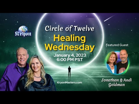 Kryon Healing Wednesday - FREE JANUARY STREAM - Guests Jonathan and Andi Goldman