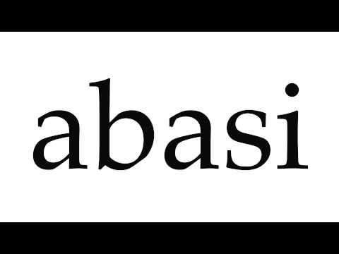 How to Pronounce abasi