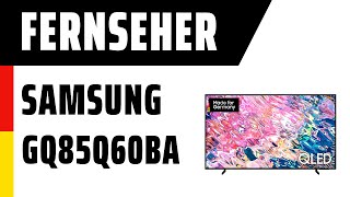 Fernseher Samsung GQ85Q60BAUXZG (Q60B) | Test | Deutsch