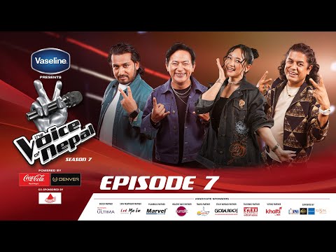 The Voice of Nepal Season 7 - 2025 - Episode 07 | Blind Audition