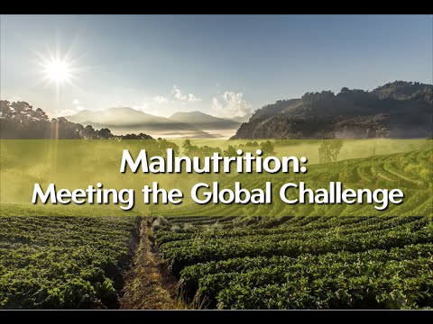 Malnutrition: Meeting the Global Challenge Video thumbnail