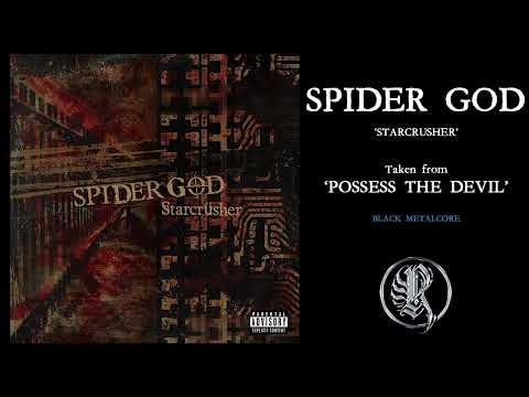 SPIDER GOD - Starcrusher