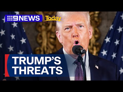 President-elect Donald Trump's new threats | 9 News Australia