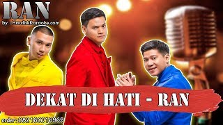 Download lagu DEKAT DI HATI   RAN karaoke tanpa vokal KARAOKE RAN mp3