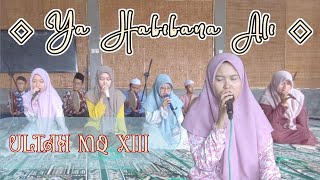 Download lagu YA HABIBANA ALI - Dalam Rangka ULTAH MQ ke-13 - GBX TPQ Tsamtotud Dakwah, Ngentak, Jogoroto, Jombang mp3