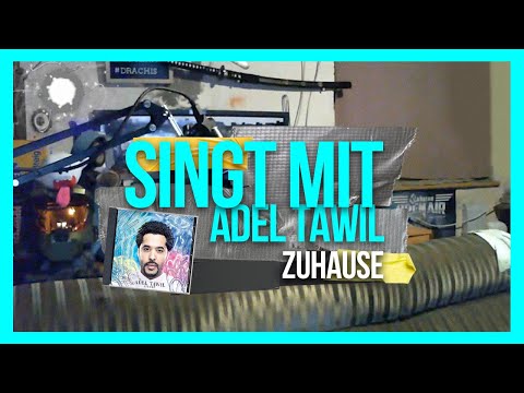 Drachenlord singt mit Adel Tawil - Zuhause
