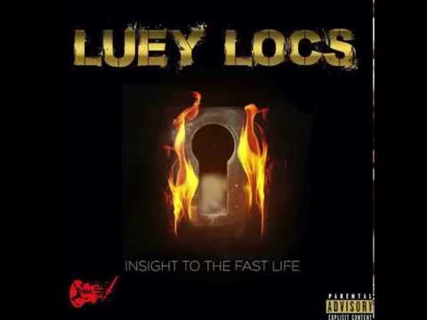Luey Locs - Bad Bitches
