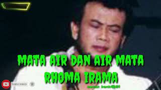 Download lagu MATA AIR AIR MATA RHOMA IRAMA... mp3