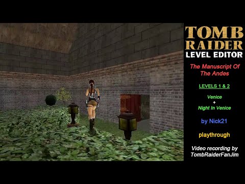 Tomb Raider Custom TRLE - Manuscript Of The Andes | Venice + Night In Venice (by Nick21)