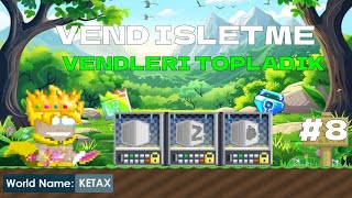 GROWTOPIA VEND İŞLETME | VENDLERDEN REKOR BGL CIKTI ? | #8