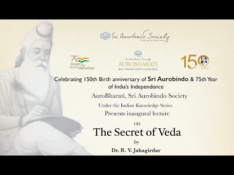 The Secret of Veda (Lecture by Dr. R V Jahagirdar, 16th July, 2022)