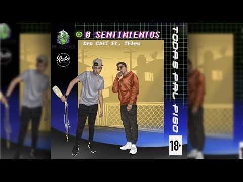 03 - Ceo Cali Ft. iFlew - "0 SENTIMIENTOS" (Prod. @RulitsTMB  & @DrugstationInc )