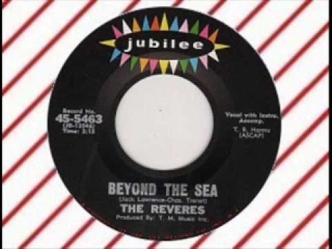 The Reveres - Beyond The Sea  (JUBILEE)