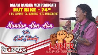 Download lagu MUNDUR ALON ALON   CAK SHODIQ NEW MONATA LUBER ( LUMPUR BERSATU ) mp3