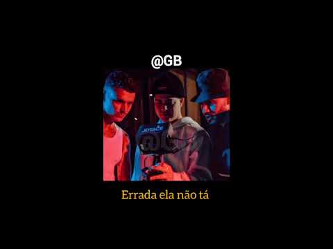 Jottapê, Kevinho, Aron- "Errada ela não ta" (Letra Oficial Completa)