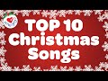 Top 10 Christmas Songs With Lyrics Merry Christmas 2024 Playlist