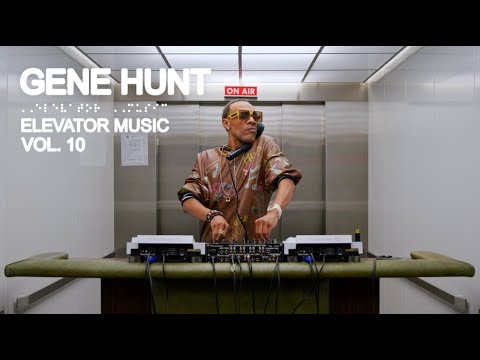 Gene Hunt (DJ Set) - Elevator Music