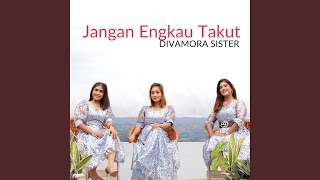 Download lagu Jangan Engkau Takut mp3 Download lagu Jangan Engkau Takut mp3